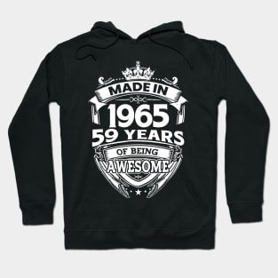 Made In 1965 59 Years Of Being Awesome Hoodie